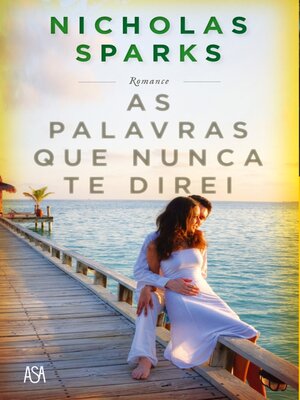 As Palavras Que Nunca Te Direi - ebook